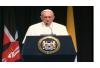 Pope Francis addresses Kenya's leaders - Mungu abariki Kenya!